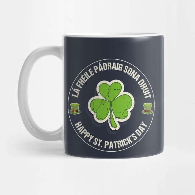 Retro Happy St. Patrick's Day La Fheile Padraig Gaelic Celtic Irish Ireland by stearman